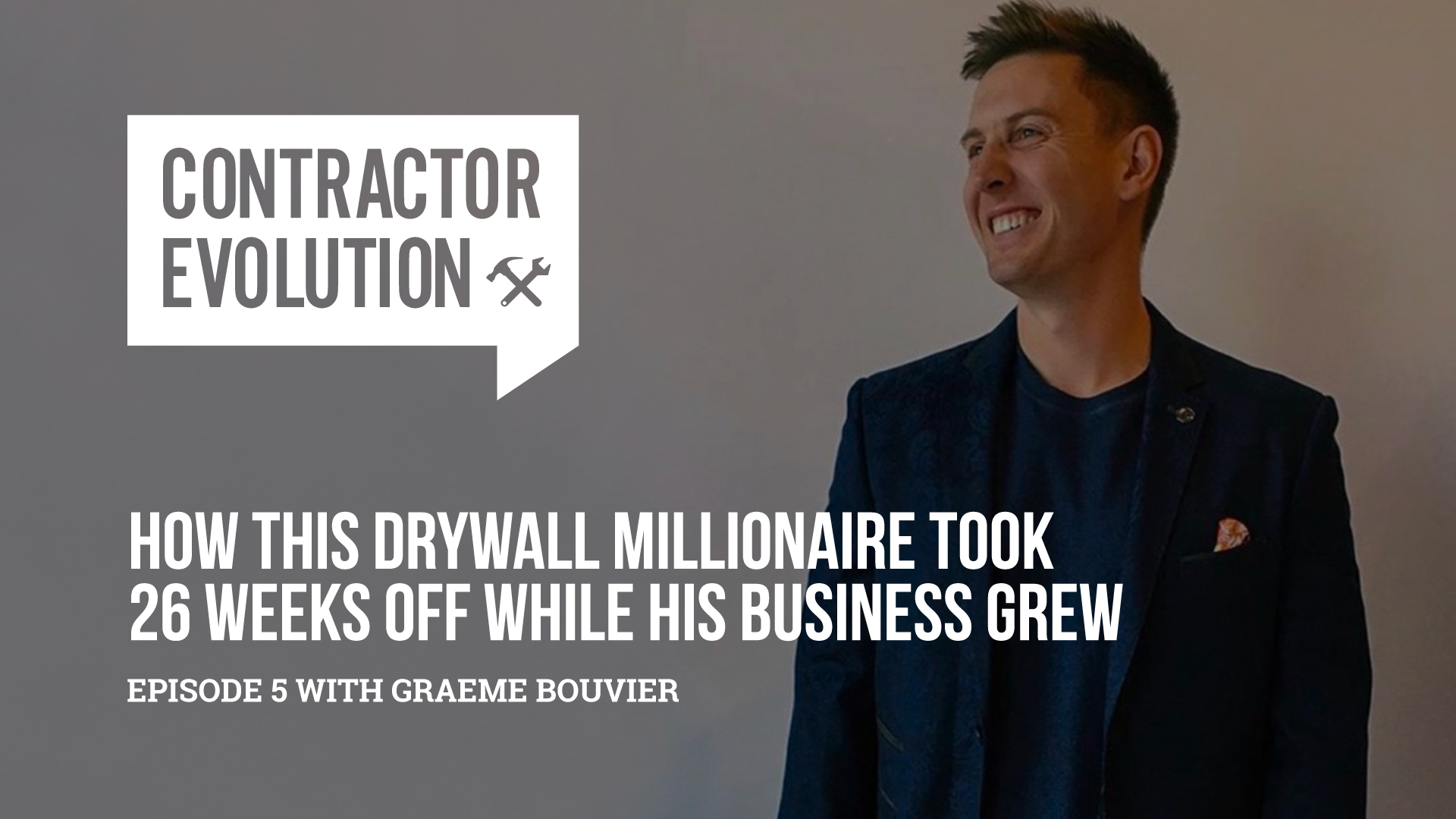 How This Drywall Millionaire Took 26 Weeks Off While His Business Grew