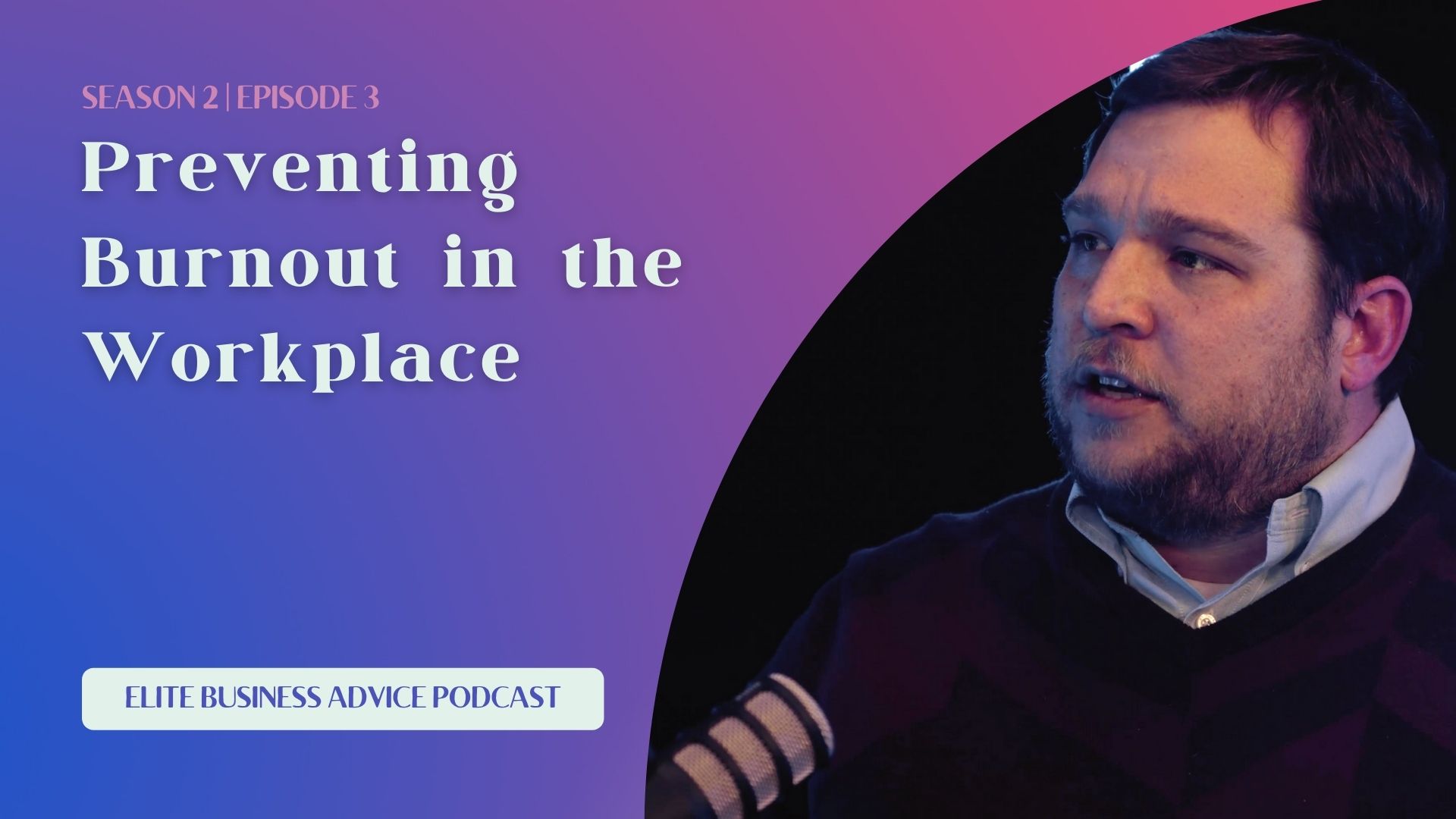 Preventing Burnout in the Workplace