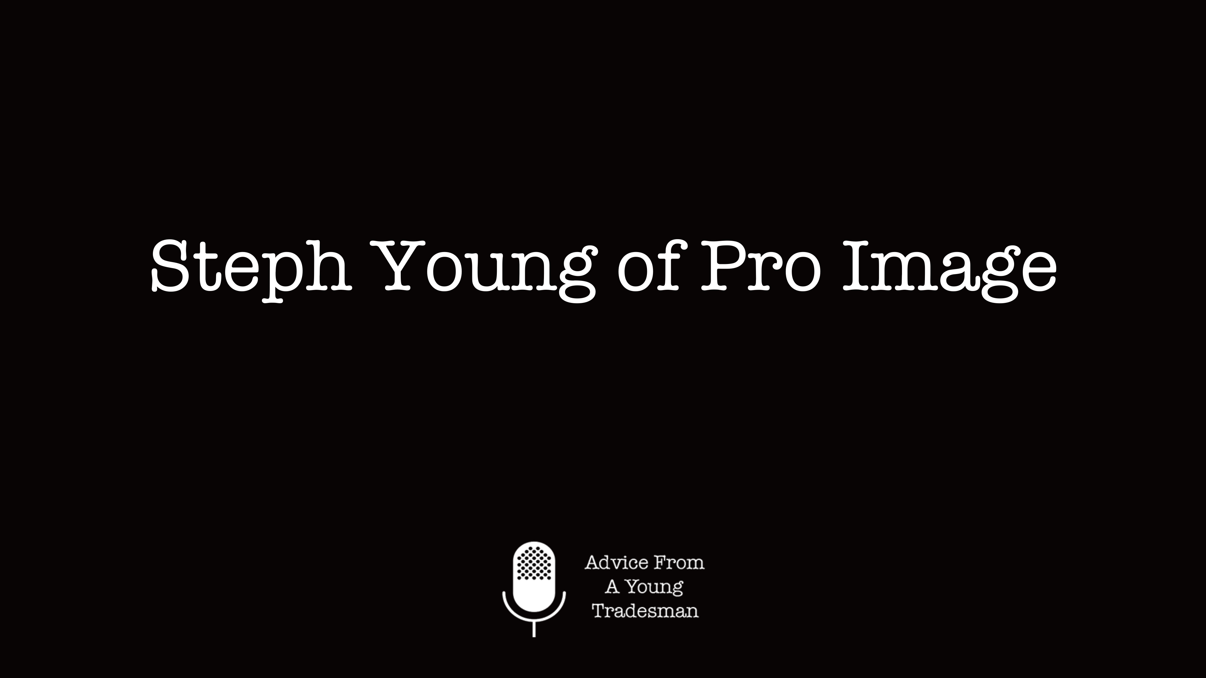 Steph Young of Pro Image