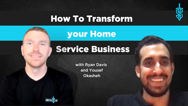 How To Transform Your Home Service Business
