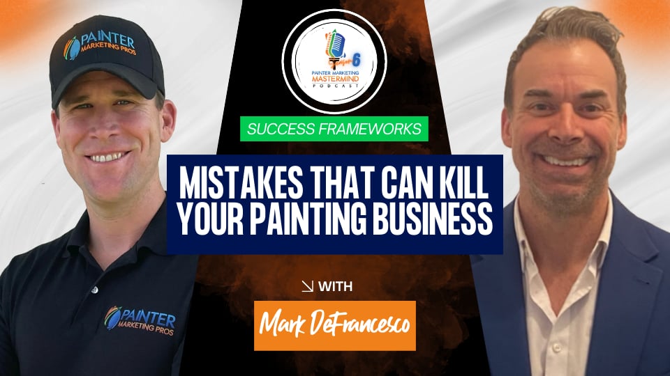 Success Frameworks: Mistakes That Can Kill Your Painting Business