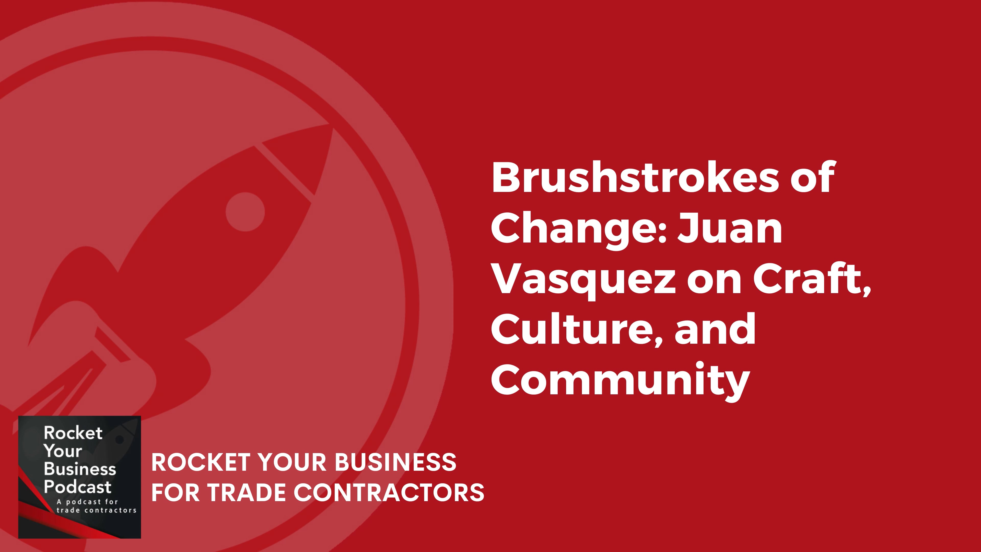 Brushstrokes of Change Juan Vasquez on Craft, Culture, and Community