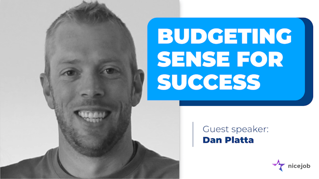 Budgeting Sense for Success with Dan Platta - The NiceJob Podcast