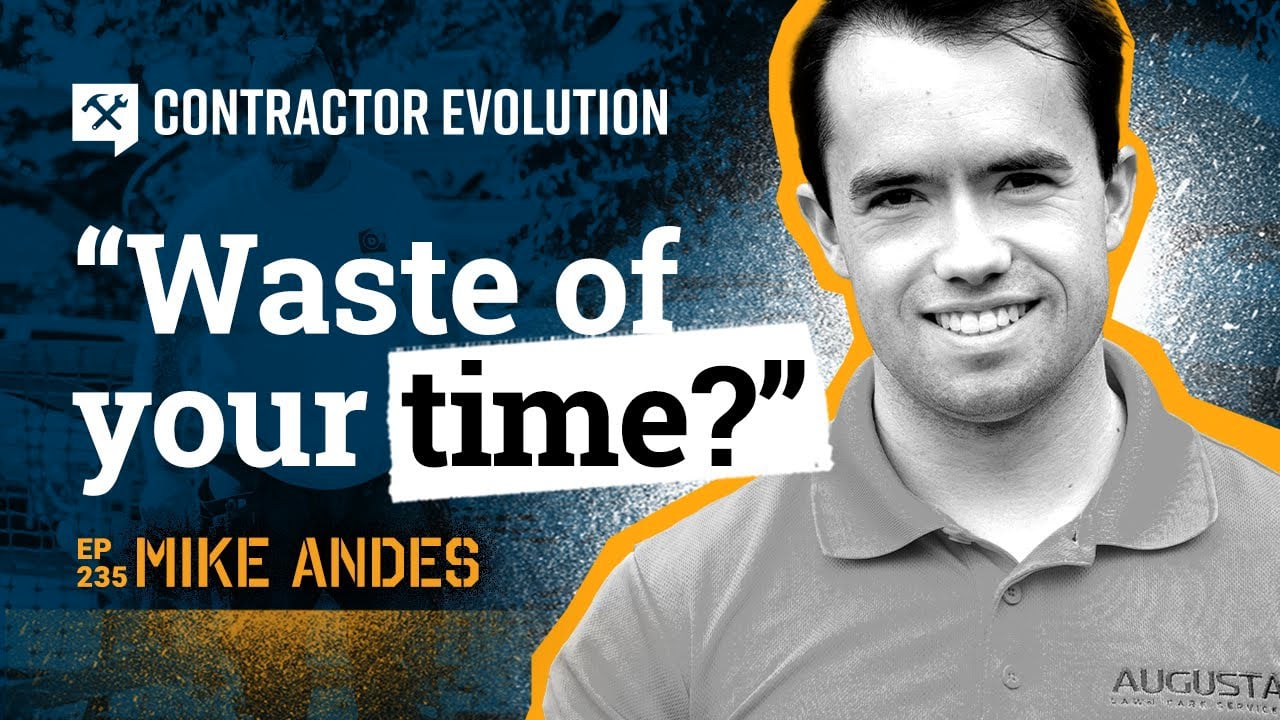 Contractors Stop Solving the WRONG Problems With Mike Andes
