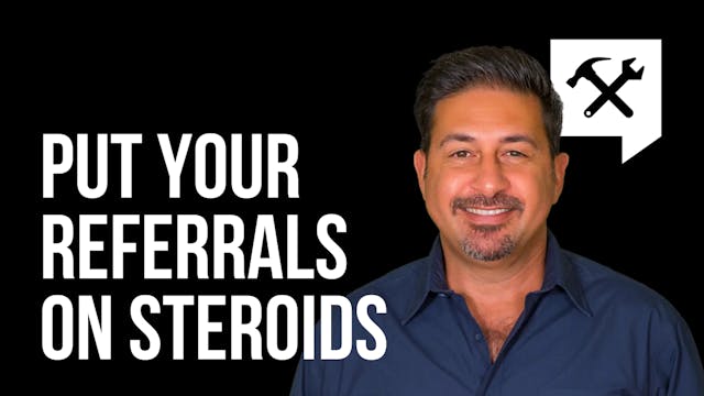 Put Your Referrals on Steroids 
