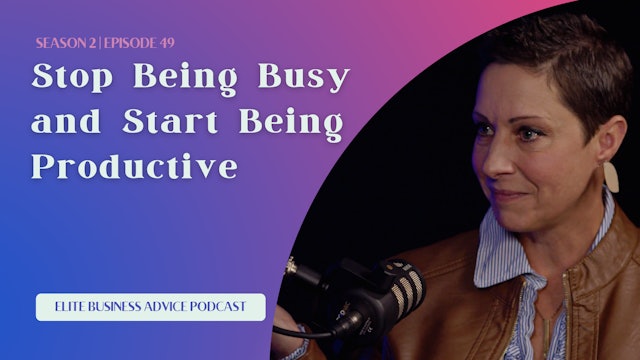 Stop Being Busy and Start Being Productive
