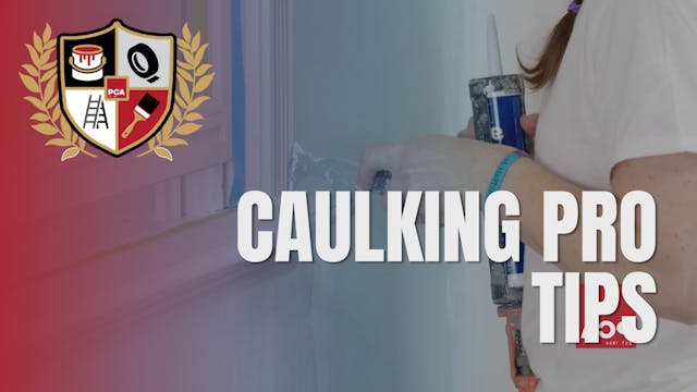 Caulking Pro Tips