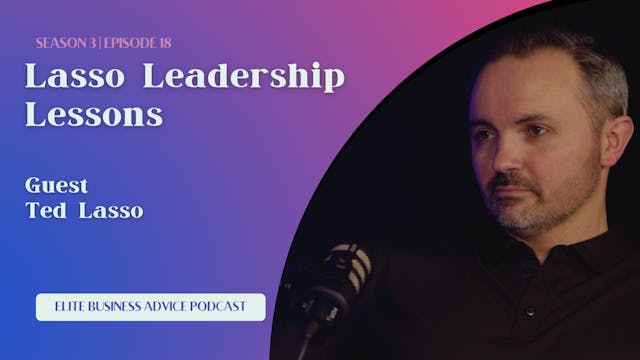 Lasso Leadership Lessons