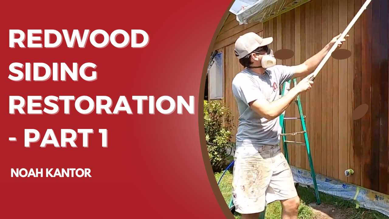 Redwood Siding Restoration - Part 1