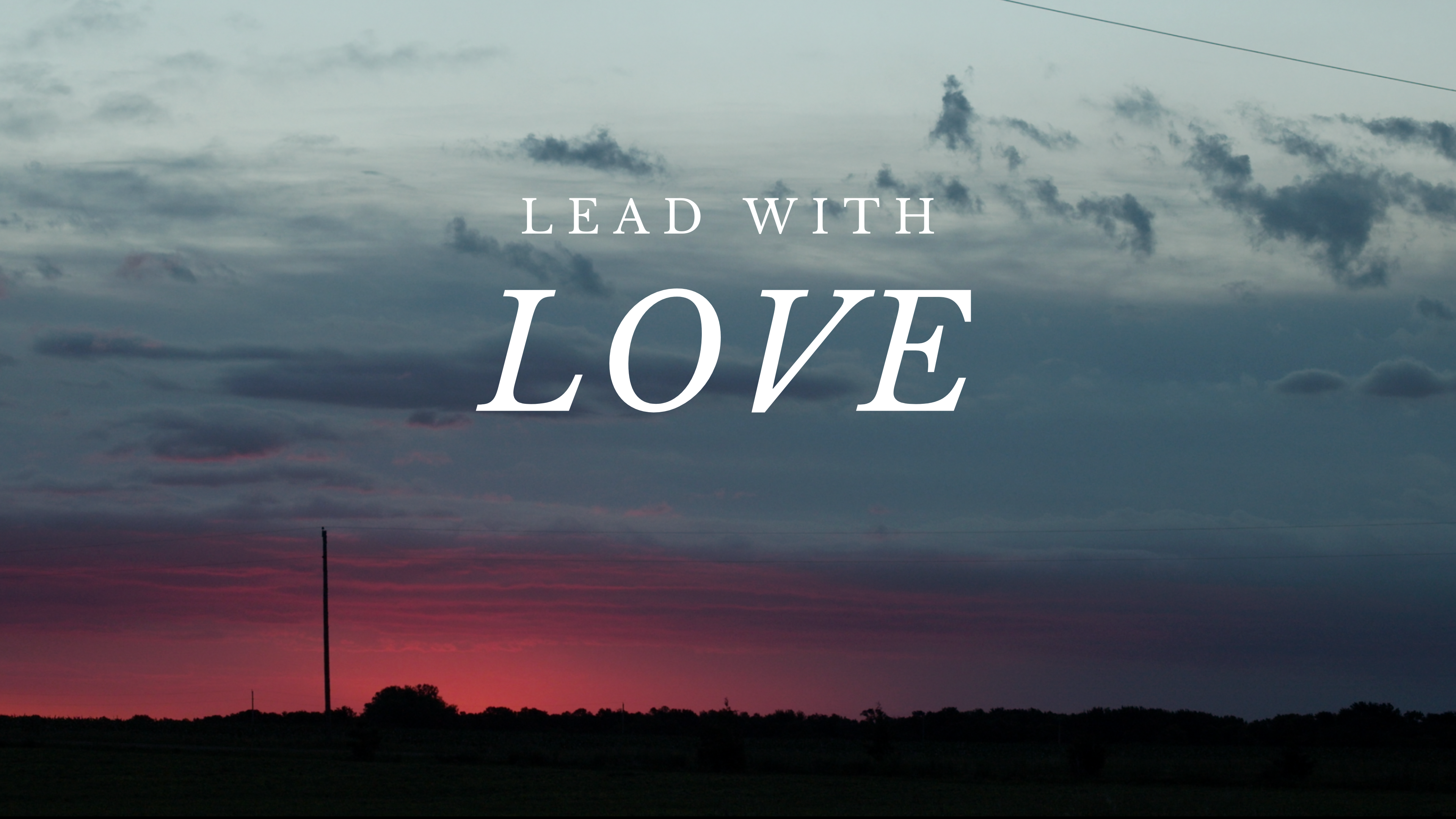 Lead with Love
