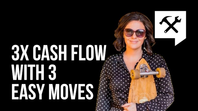3X Cash Flow with 3 Easy Moves