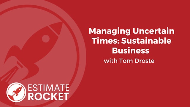 Managing Uncertain Times: Sustainable Business 