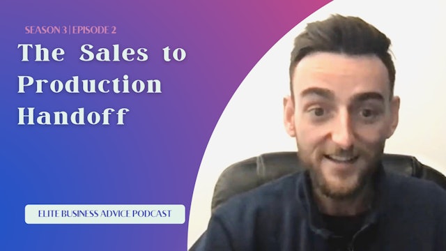 The Sales to Production Handoff
