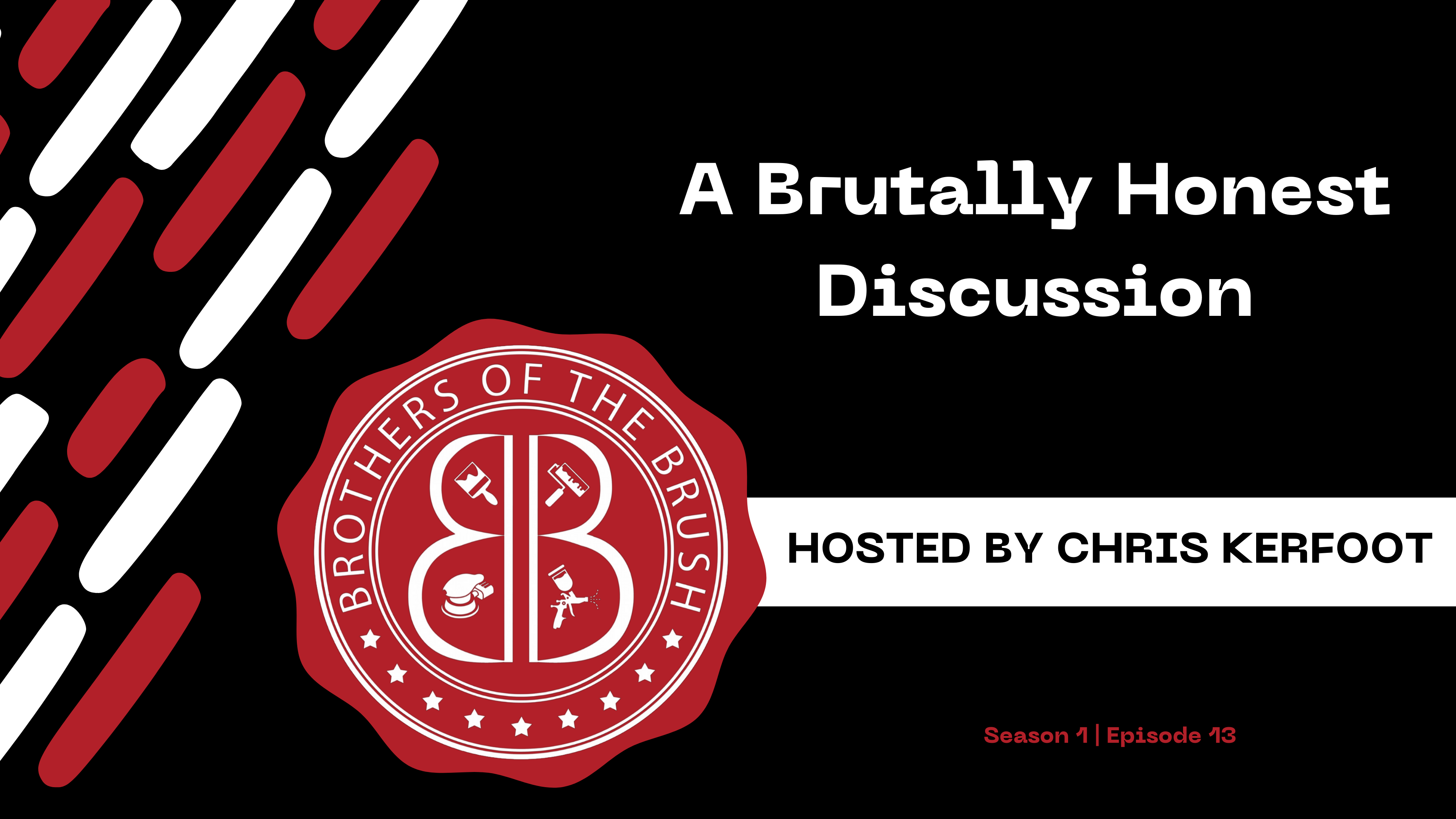 Brutally Honest Discussion