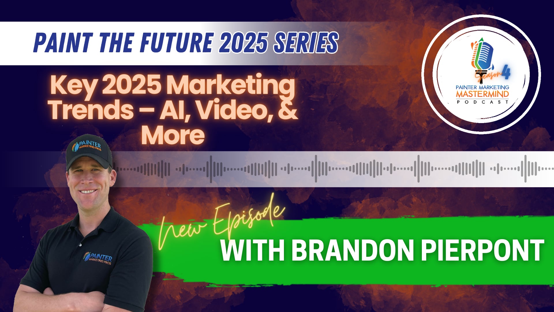 Paint the Future 2025 Key 2025 Marketing Trends – AI, Video, & More