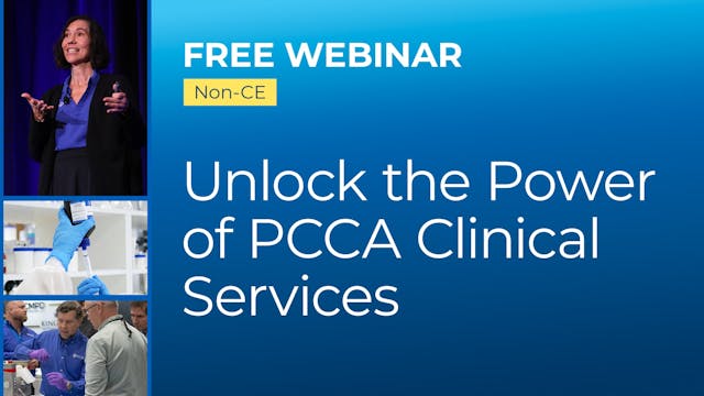 Unlock the Power of PCCA Clinical Ser...
