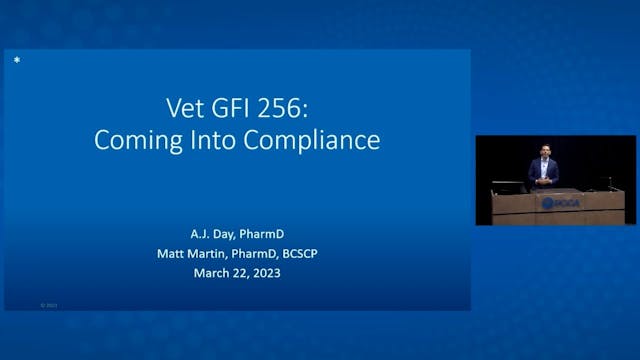 Vet GFI 256: Coming into Compliance W...