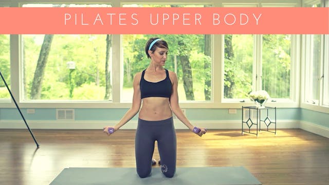 Pilates Upper Body with Tamara Newell