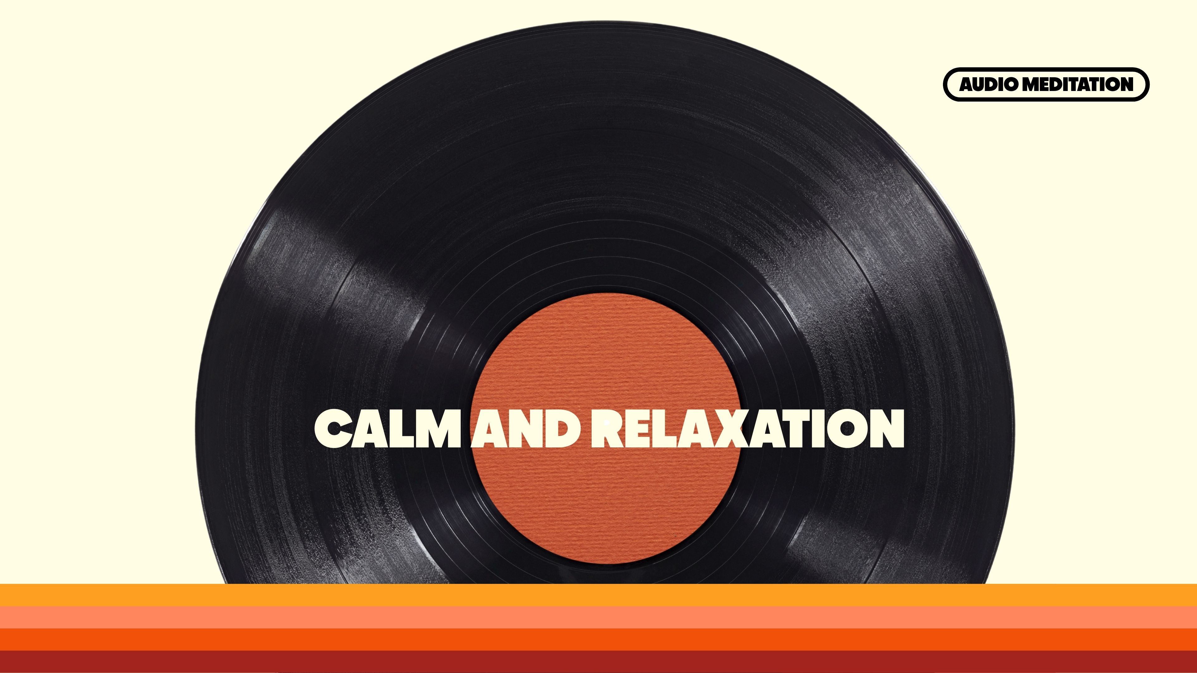 Calm And Relaxation Meditation