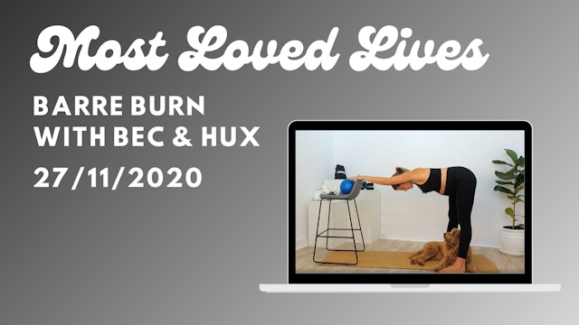 Most Loved Live - Barre Burn with Bec 27/11