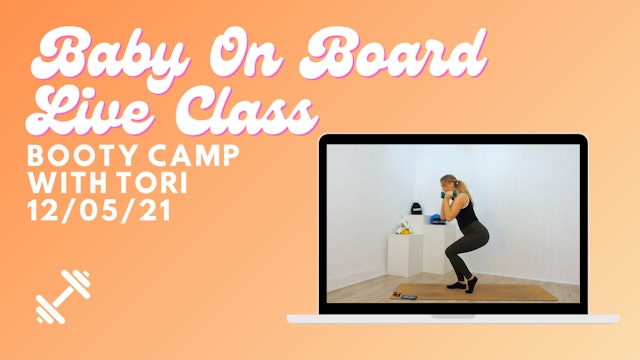 Baby On Board - Booty Camp 12/05/21