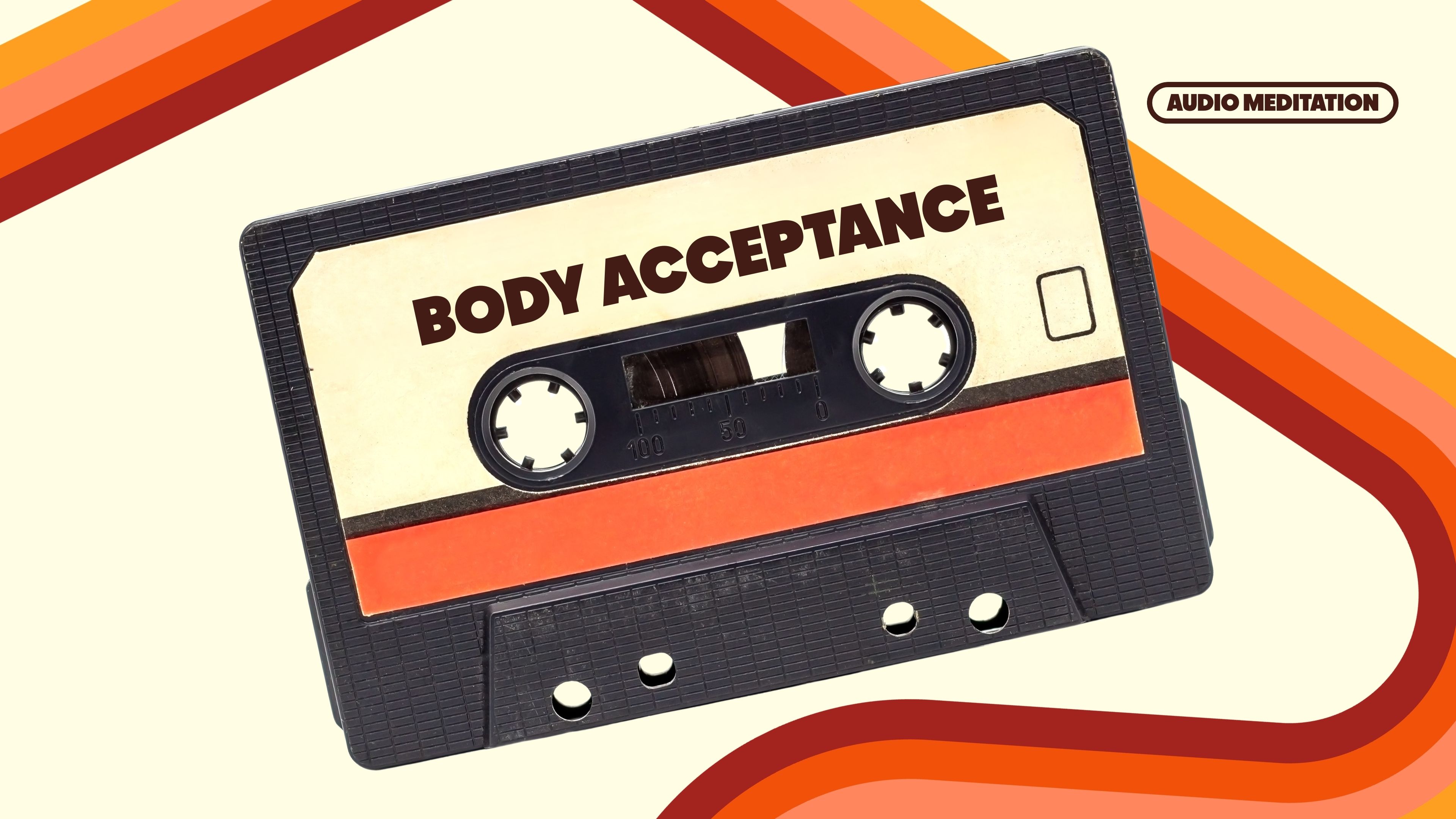 Body Acceptance Meditation