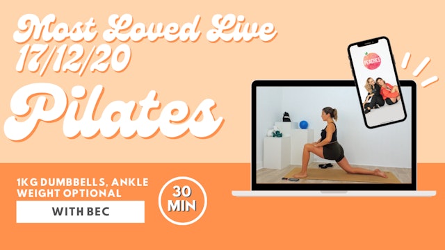 Most Loved Live - Pilates with Bec 17/12/20