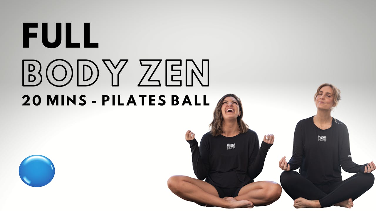 Full Body Zen - Peaches Pilates Online