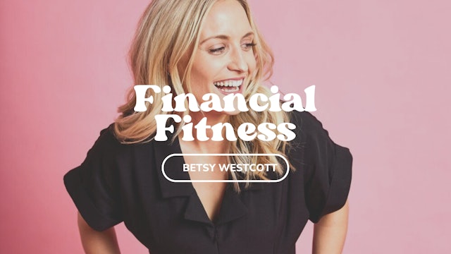 Financial Fitness With Betsy Westcott