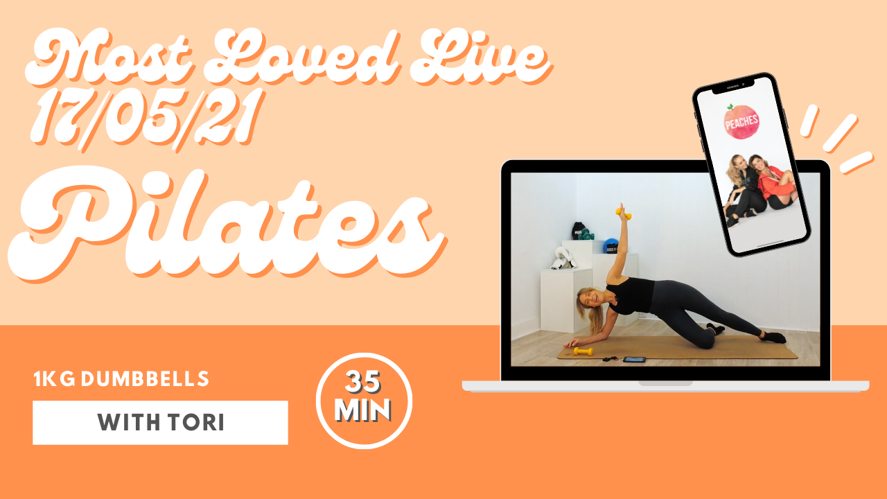 Most Loved Live - Pilates with Tori 17/05/21
