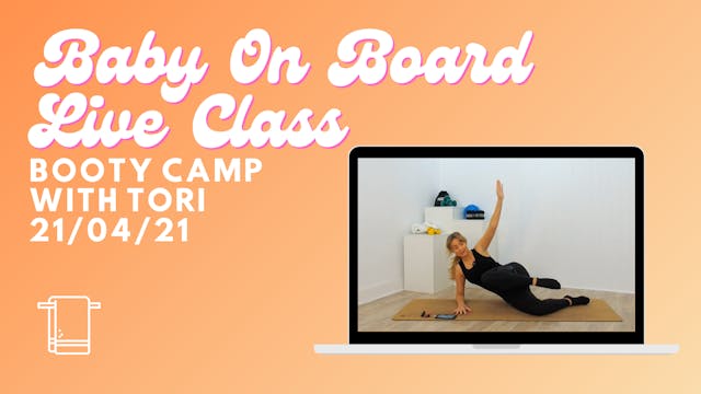 Baby On Board - Booty Camp 21/04/21