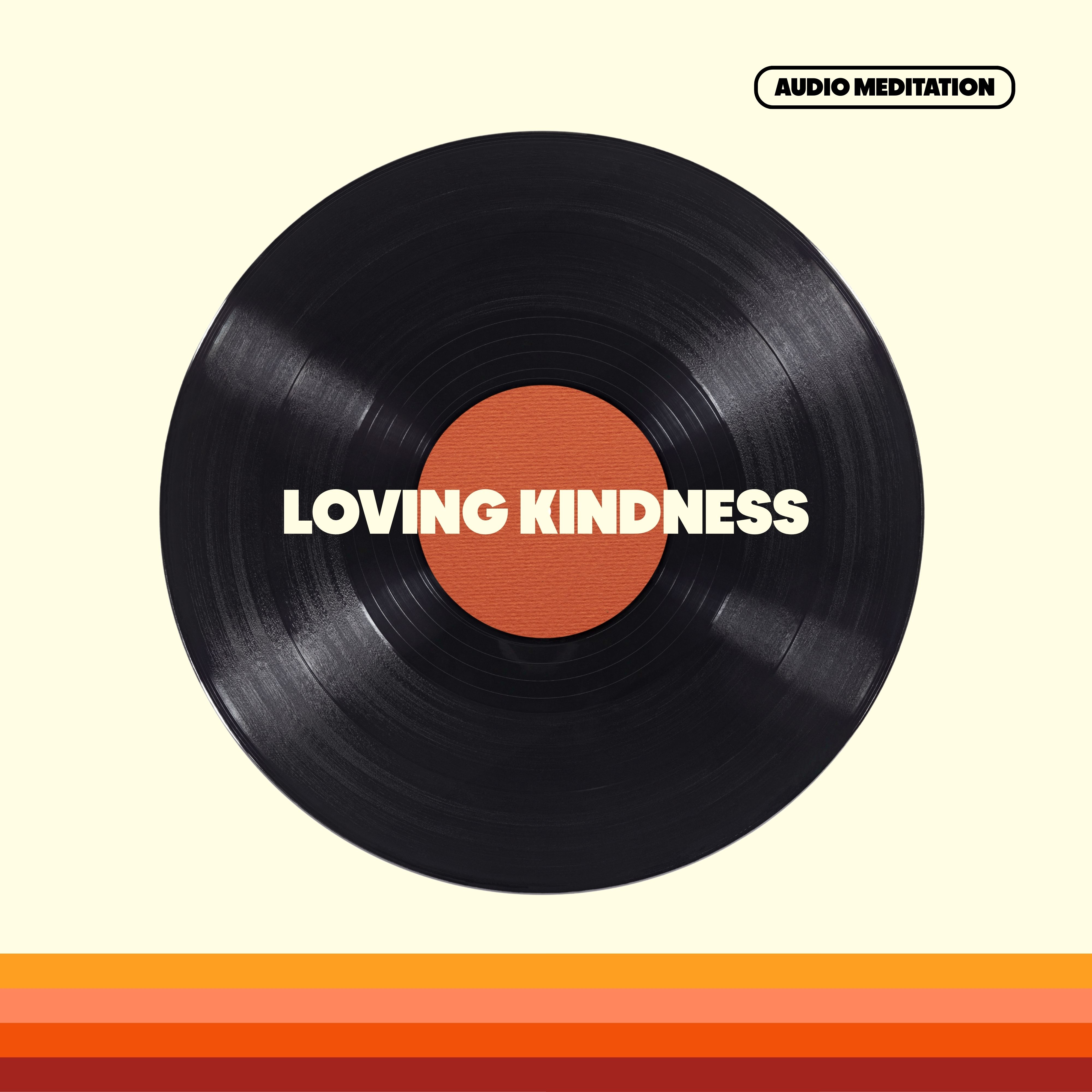 Loving Kindness Meditation