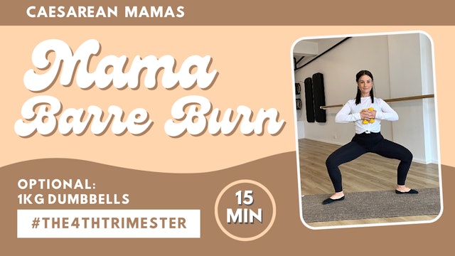 Mama Barre Burn
