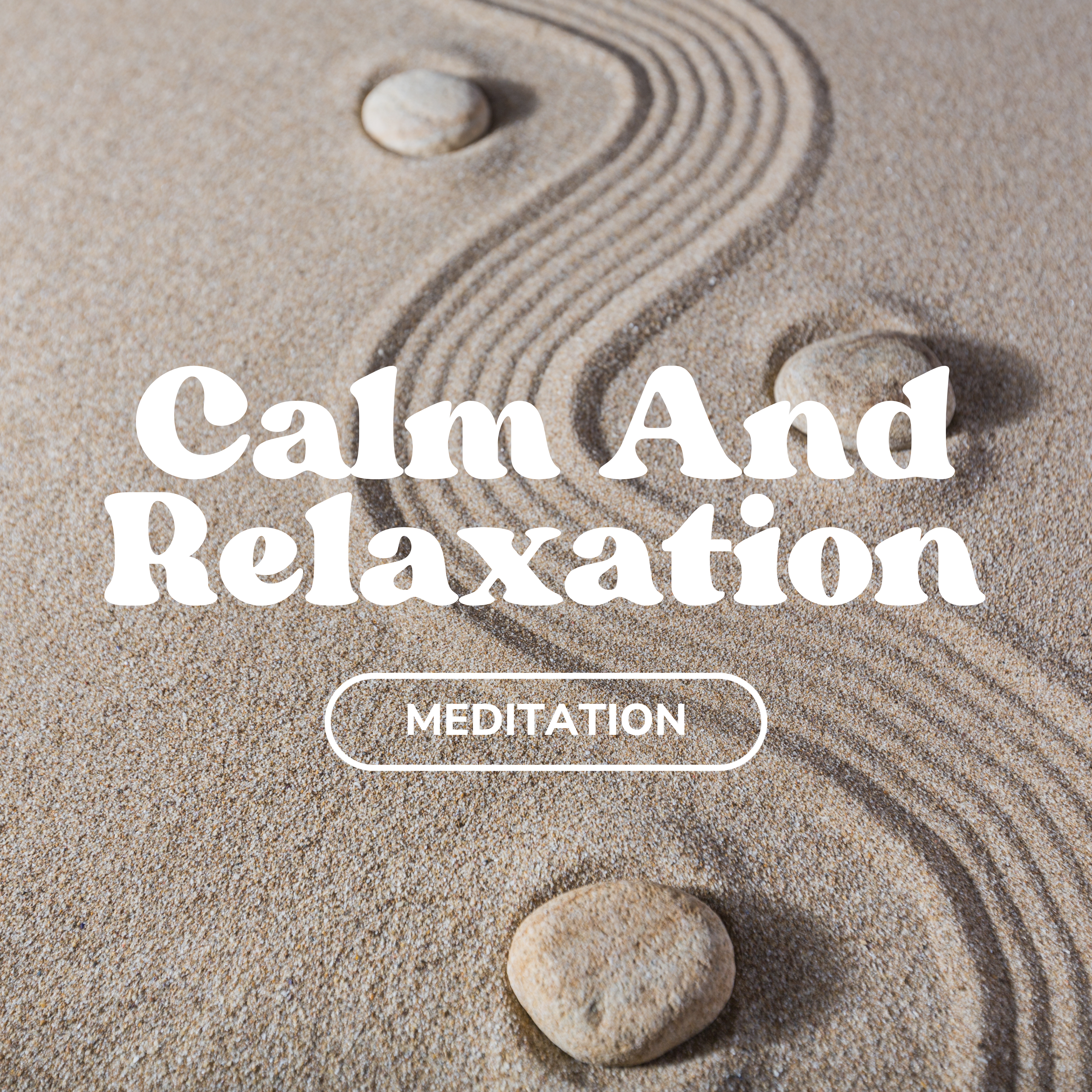 Calm And Relaxation Meditation