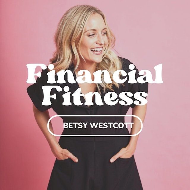 Financial Fitness With Betsy Westcott