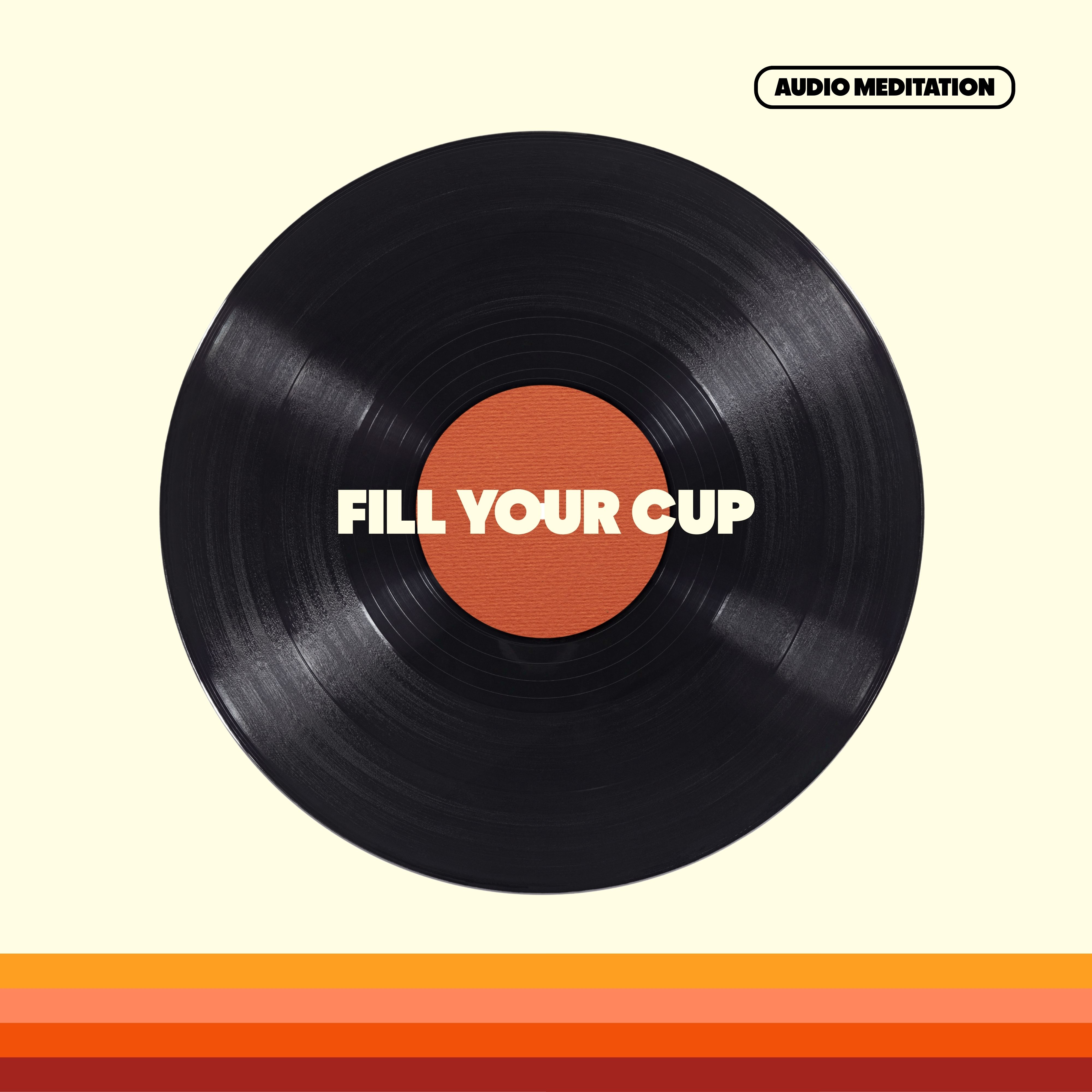 Fill Your Cup