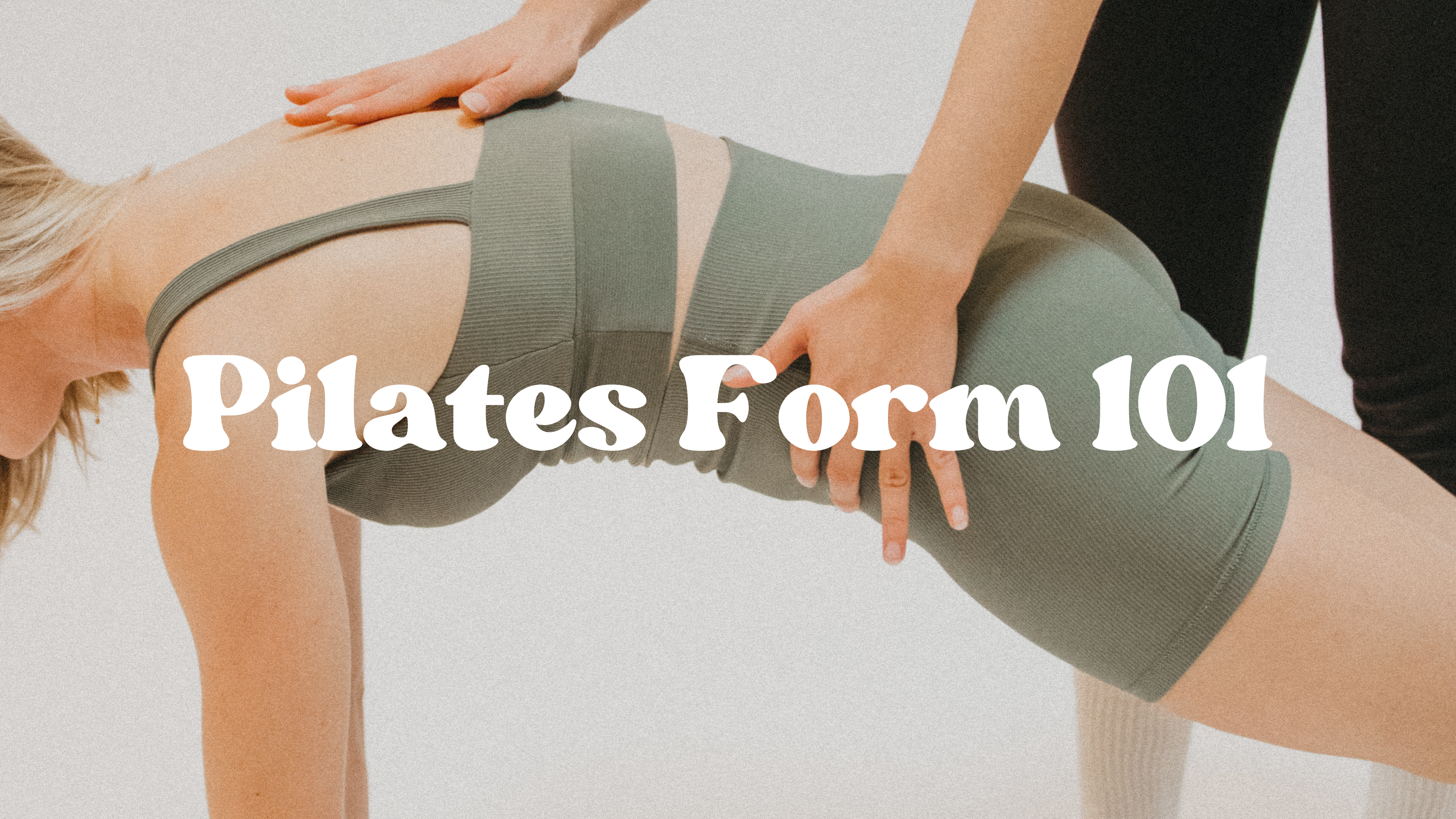 Pilates Form 101