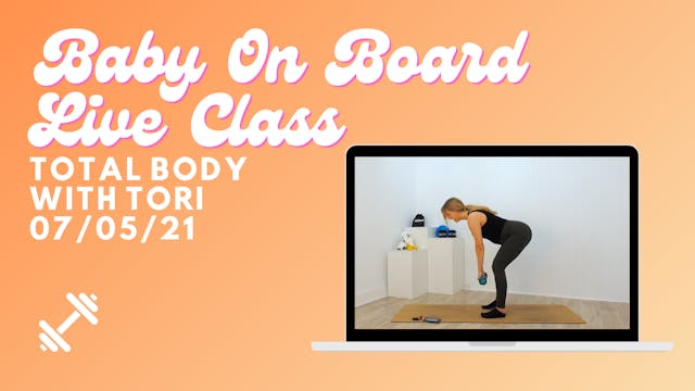 Baby On Board - Total Body 07/05/21