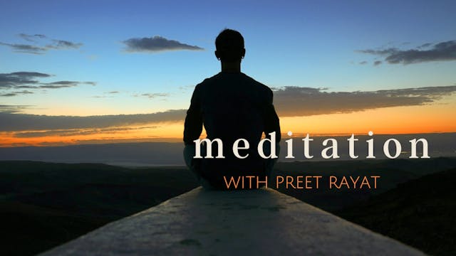 Meditation with Preet Rayat - 10/30/2...