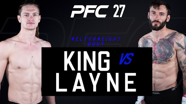 PFC 27 Bailey King vs Harrison Layne