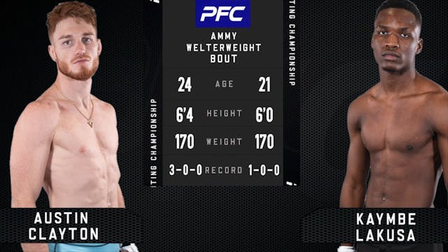 PFC 26 Kayembe Lakusa vs Austin Clayton