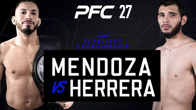 PFC 27 Brayan Mendoza vs Dominique He...