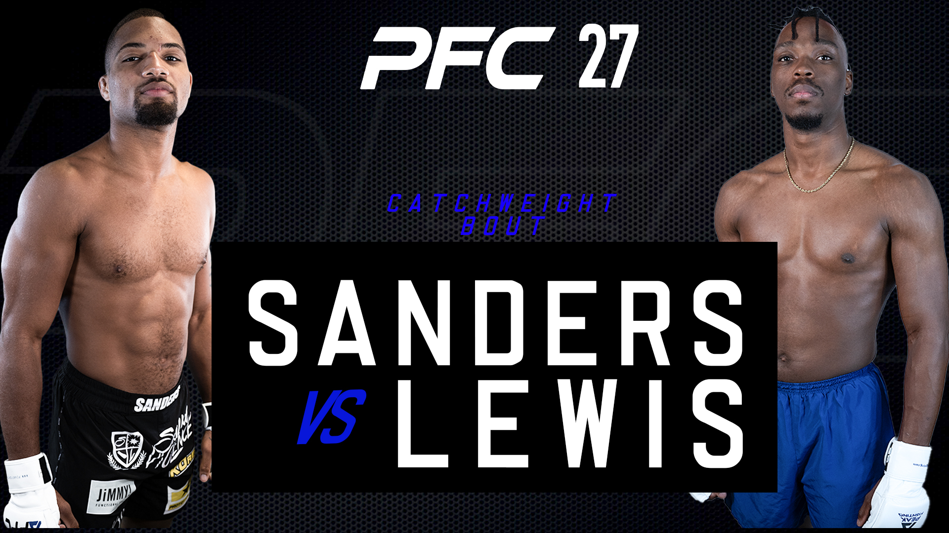 PFC 27 Orlando Sanders vs Kenndall Lewis