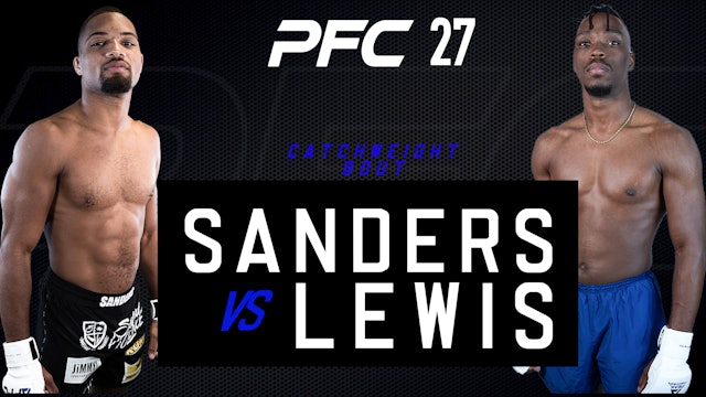 PFC 27 Orlando Sanders vs Kenndall Lewis