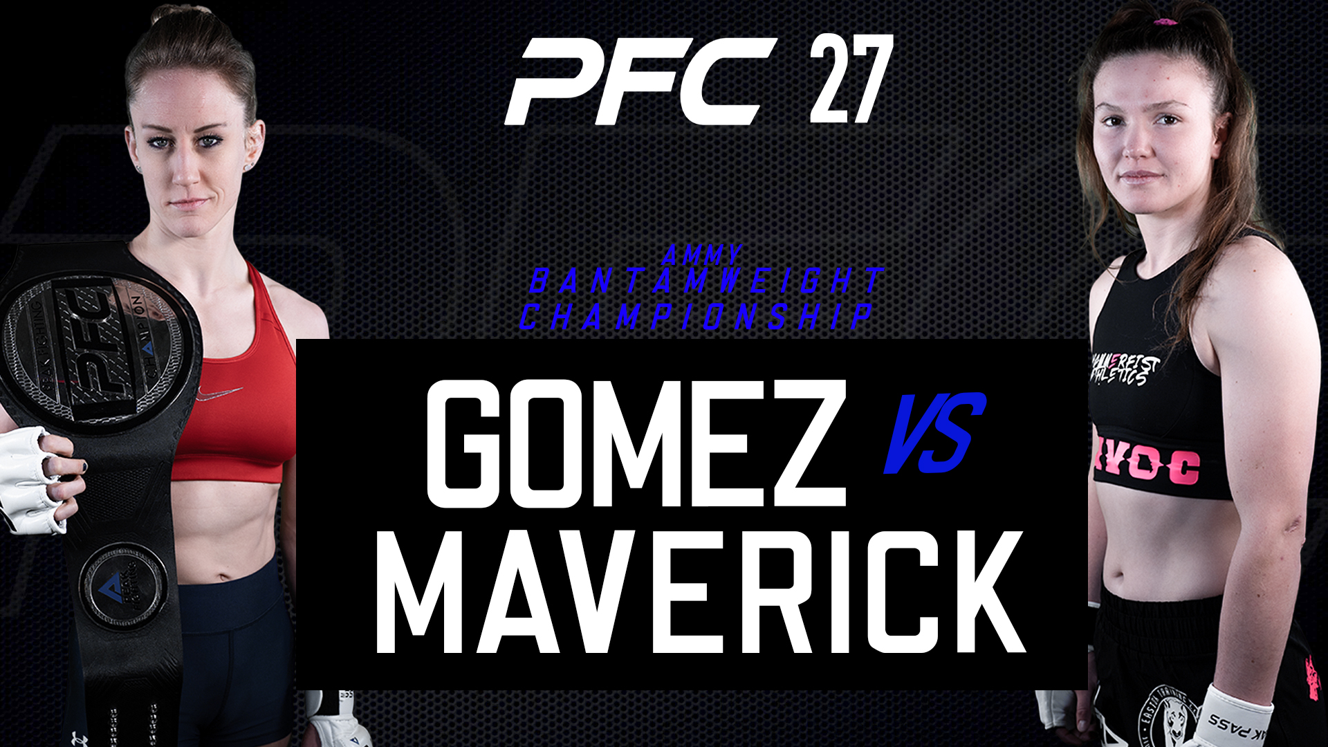 PFC 27 Shanna Gomez vs Skyler Maverick