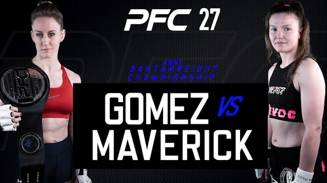 PFC 27 Shanna Gomez vs Skyler Maverick
