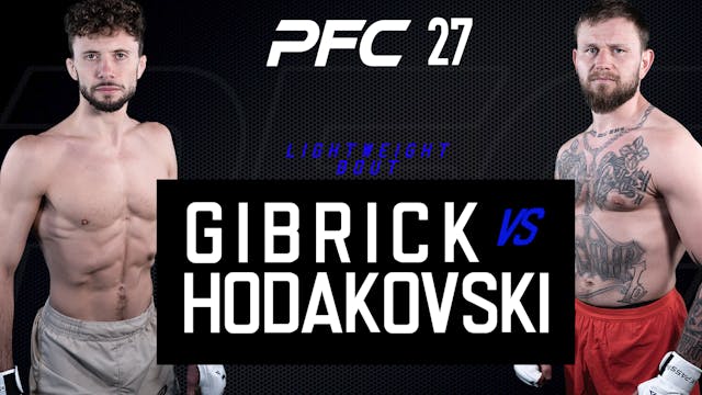 PFC 27 Nation Gibrick vs Andrej Hodak...