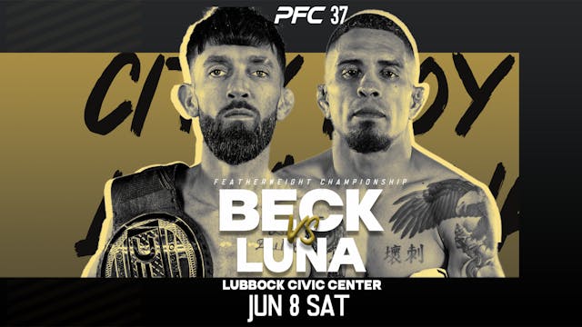 PFC 37 | Beck Vs Luna (Trailer)