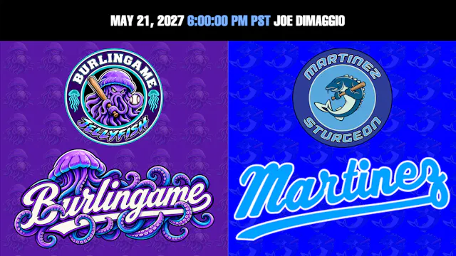 5-21-2027 6PM Burlingame @ Martinez Sturgeon