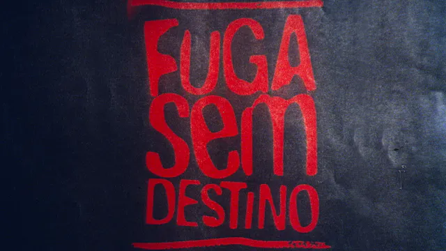 Fuga Sem Destino